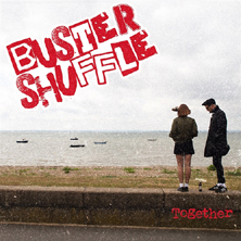 Buster Shuffle na nowym albumie "Together". CD i LP w trzech wersjach kolorystycznych i okładkowych.
