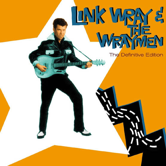 Link Wray & Wraymen - The Defintive Edition