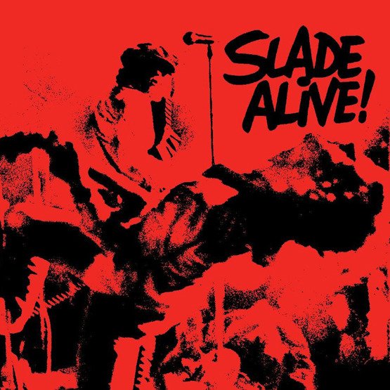 Slade Alive! (Remastered)