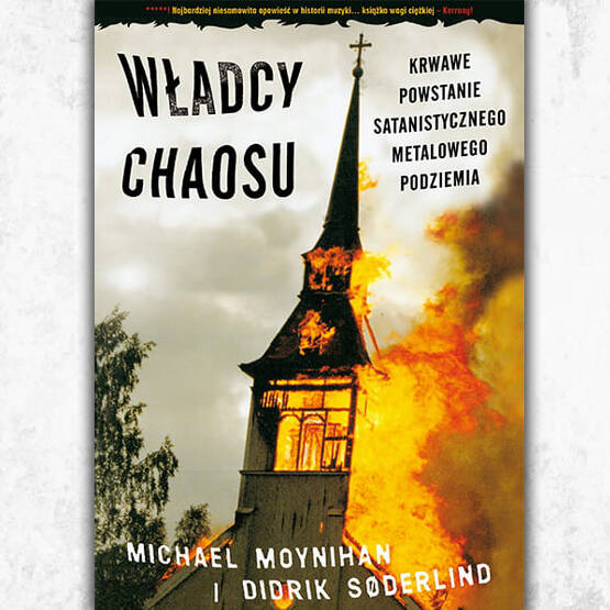 Władcy Chaosu - Krwawe powstanie satanistycznego, metalowego podziemia.